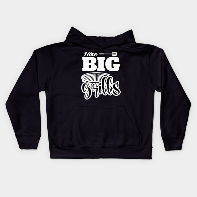 I Like BIG Grills! BBQ, Grilling, Outdoor Cooking Kids Hoodie by Duds4Fun